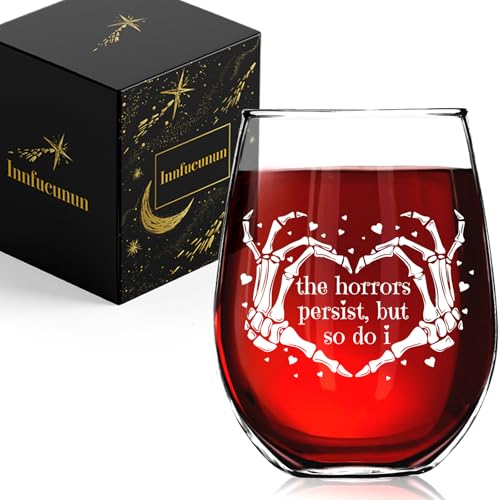 The Horrors Persist But So Do I Wine Glass