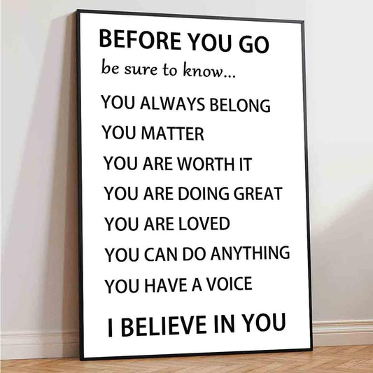 Vlolvfe Before You Go Motivational Print Positive Affirmation Wall Art 16x24inch no frame