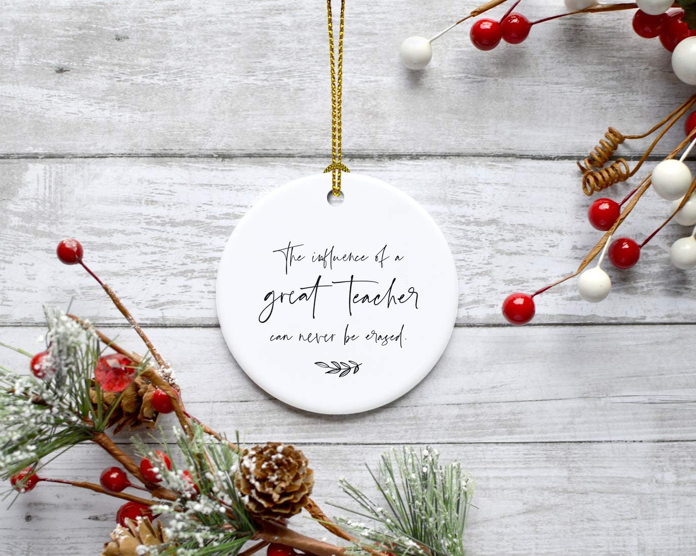 Andaz Press Round Ceramic Porcelain Christmas Tree Ornament for Teacher Thank You Appreciation Graduation Gift, The Influence of a Great Teacher Can Never Be Erased, 1-Pack